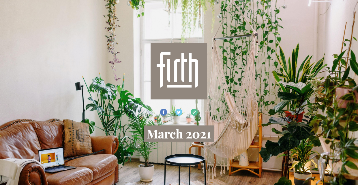 What’s On at Firth: March 2021
